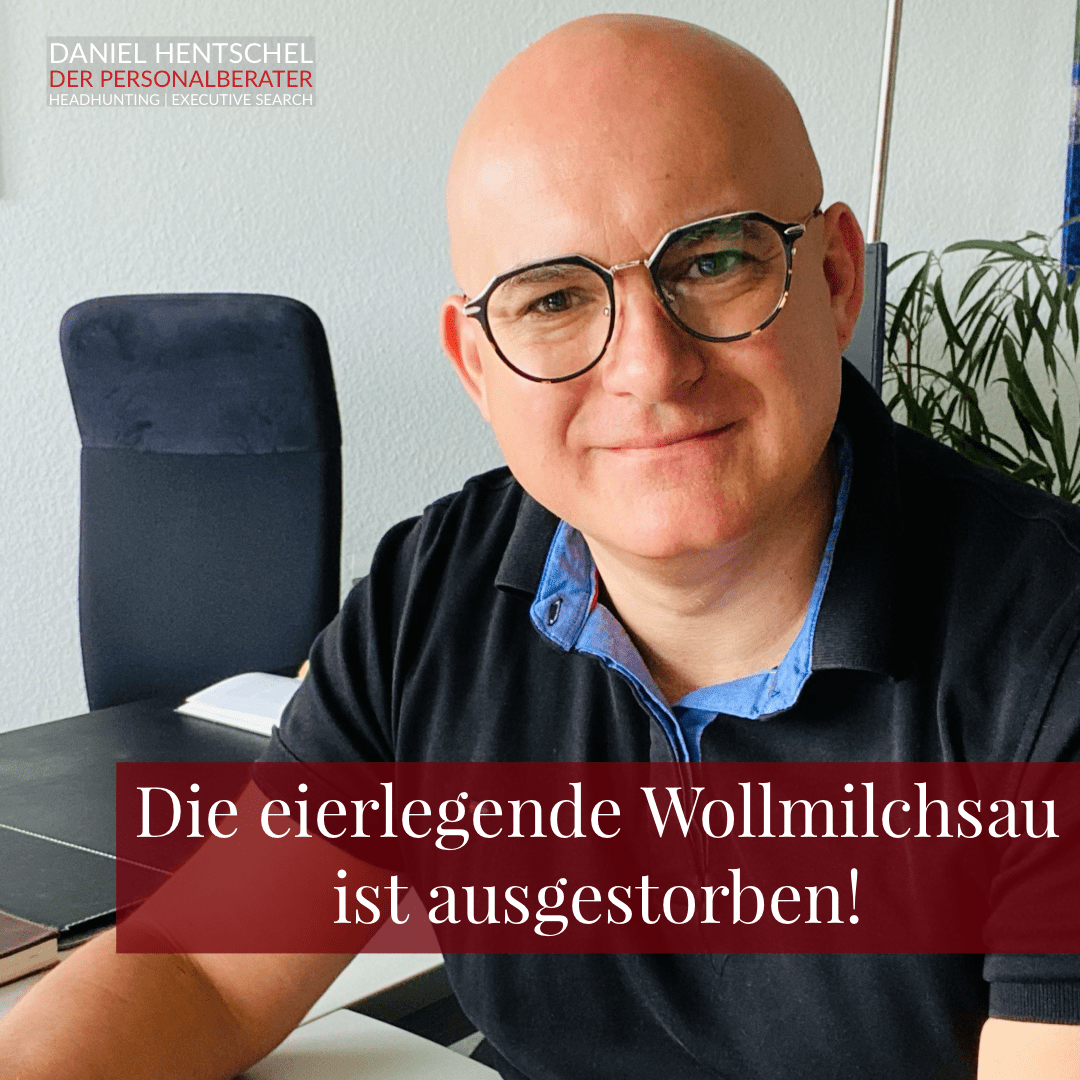 Eierlegende Wollmilchsau - Daniel Hentschel Der Personalberater