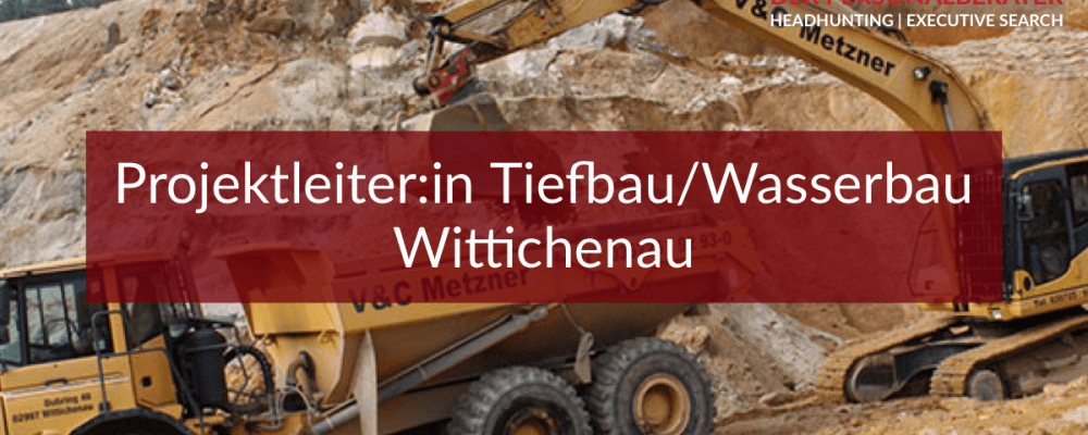 Bauleiter: / Projektleiter:in Tiefbau Wasserbau Wittichenau - Der Personalberater Daniel Hentschel