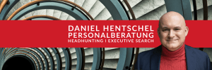 Daniel Hentschel - Headhunting | Execuitive Search